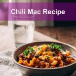 Chili Mac Recipe featuring gooey cheese, hearty chili, and macaroni in a comforting one-pot dinner.