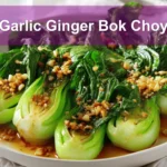 Garlic Ginger Bok Choy plated with vibrant greens, warm tones, and soft natural lighting.