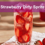 Strawberry Dirty Sprite in a clear glass with ice, fresh strawberries, and a vibrant summer vibe