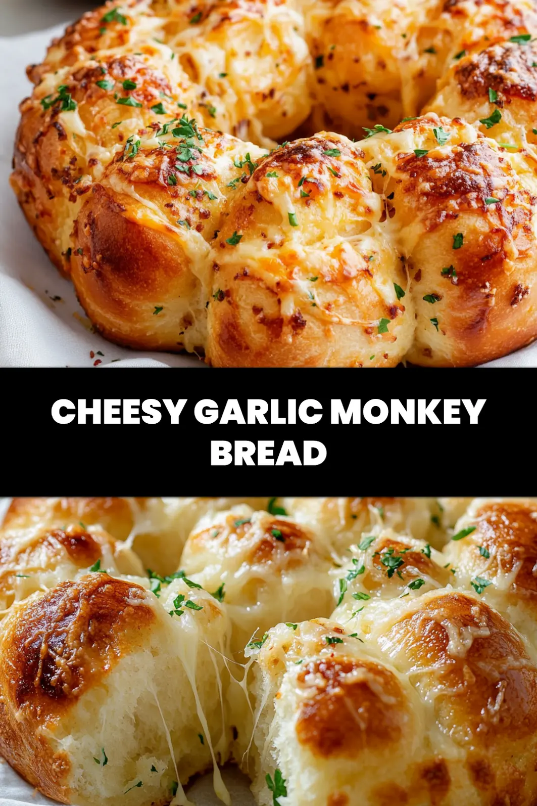 Cheesy Garlic Monkey Bread: Irresistible Pull Apart 6 CHEESY GARLIC MONKEY BREAD golden pull apart rolls with melted cheese and fresh herbs_pin