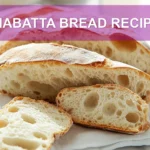 CIABATTA BREAD RECIPE artisan loaves on white napkin warm natural light appetizing close up