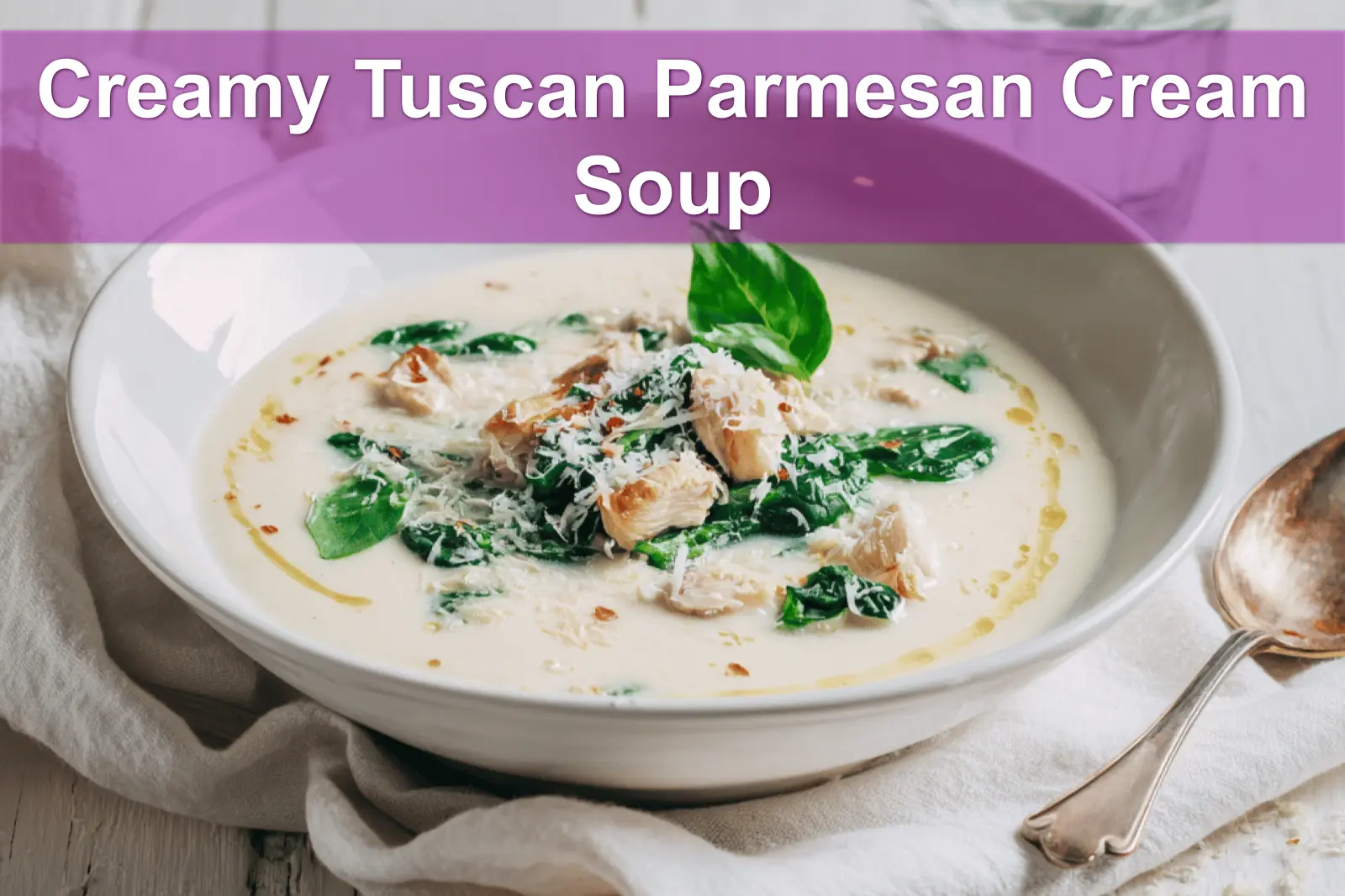 17 Cozy Soup Recipes: Warm Your Soul, Easy Family Dinners 10 Creamy Tuscan parmesan cream soup