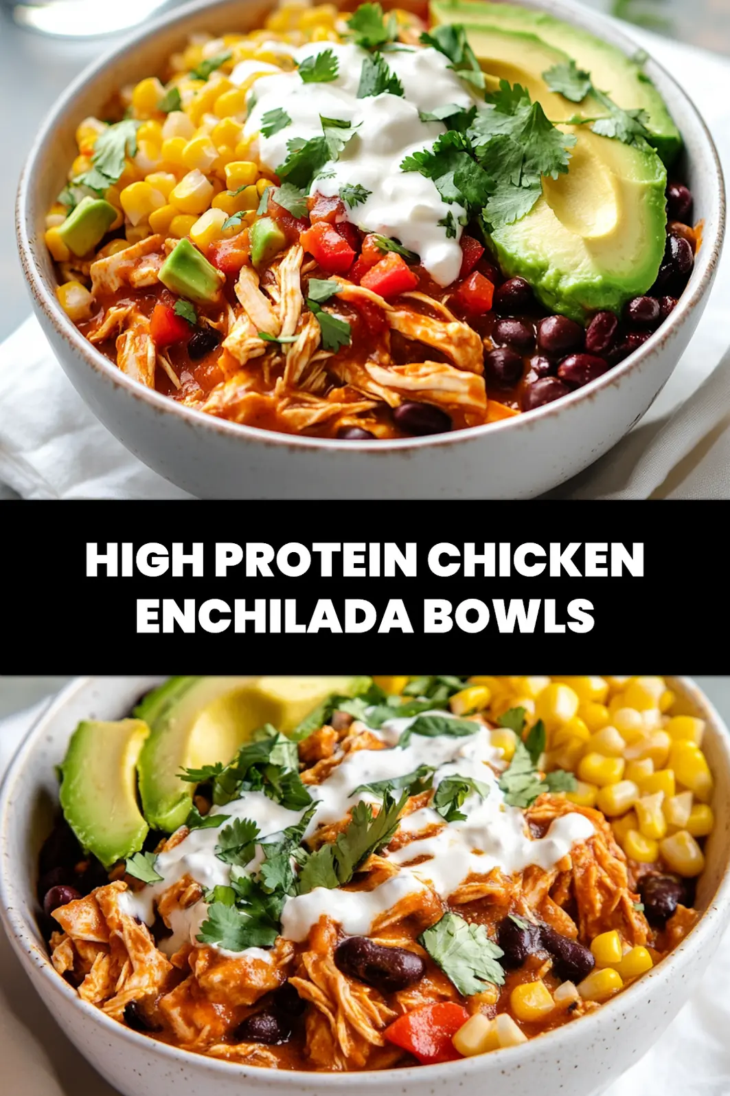 High-Protein Chicken Enchilada Bowls: Easy Delicious Recipe 6 HIGH PROTEIN CHICKEN ENCHILADA BOWLS finished bowl with cottage cheese shredded chicken avocado melted cheese_pin