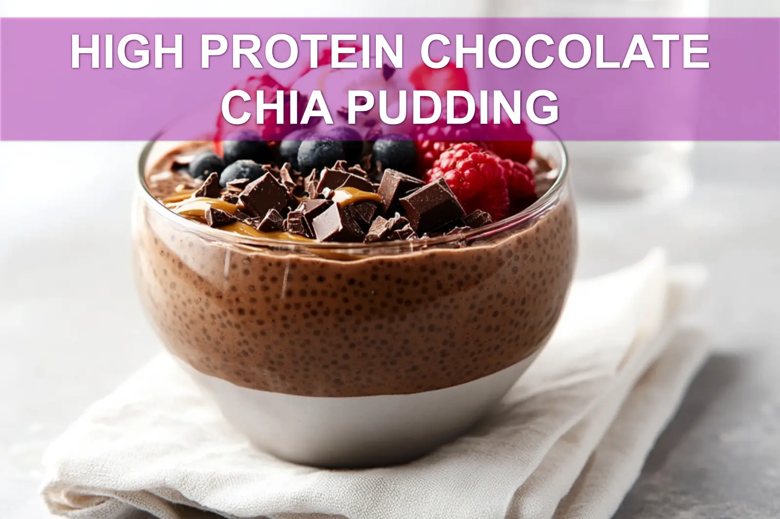 Chocolate chia pudding with berries, a healthy high protein dessert or snack