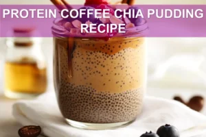 Protein Coffee Chia Pudding Recipe: Delicious Easy Delight PROTEIN COFFEE CHIA PUDDING RECIPE creamy almond espresso chia pudding with berries and nuts
