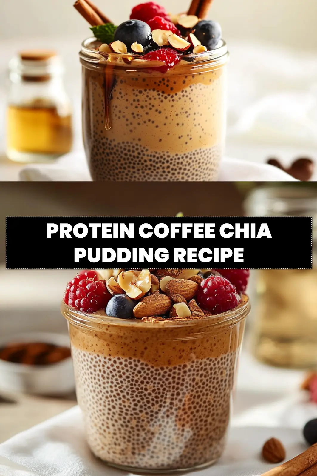 PROTEIN COFFEE CHIA PUDDING RECIPE creamy almond espresso chia pudding with berries and nuts_pin