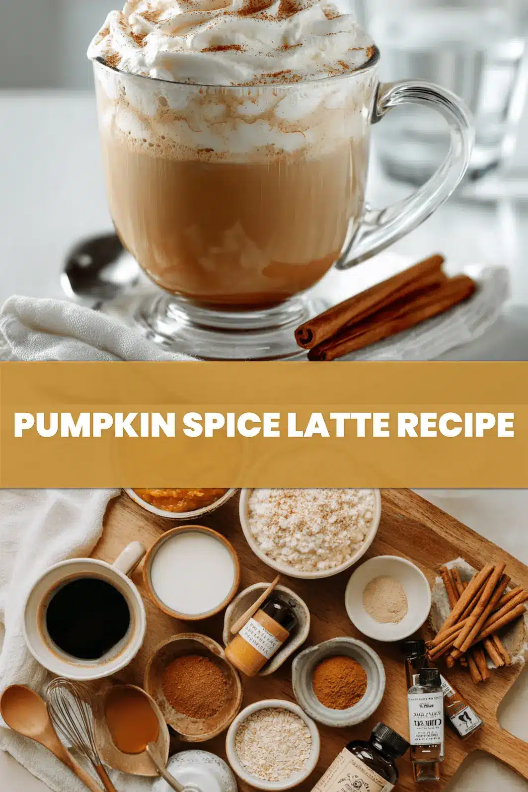 PUMPKIN SPICE LATTE RECIPE cozy latte with whipped white sauce and cinnamon sticks_pin