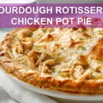 SOURDOUGH ROTISSERIE CHICKEN POT PIE hearty sourdough crust and rich chicken filling