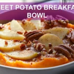 SWEET POTATO BREAKFAST BOWL mashed sweet potato gala apple pecans brown sugar cinnamon butter