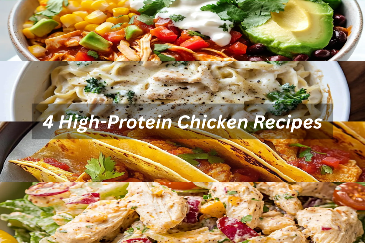 4 High-Protein Chicken Recipes