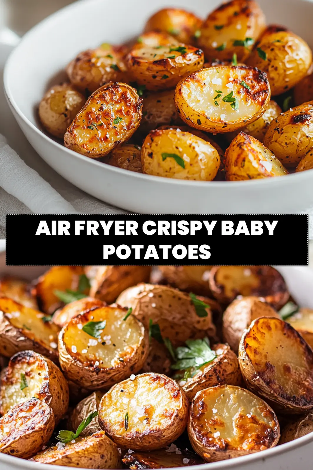 Air Fryer Crispy Baby Potatoes: Simple and Irresistible 6 AIR FRYER CRISPY BABY POTATOES golden crispy baby potatoes plated with herbs and sea salt flakes_pin