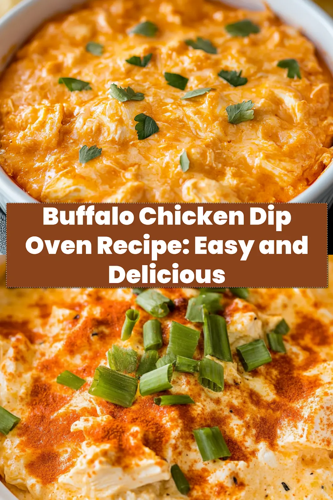 Buffalo Chicken Dip Oven Recipe: A Delicious Easy Must Try 6 BUFFALO CHICKEN DIP OVEN RECIPE centered hero view, clean and uncluttered_pin