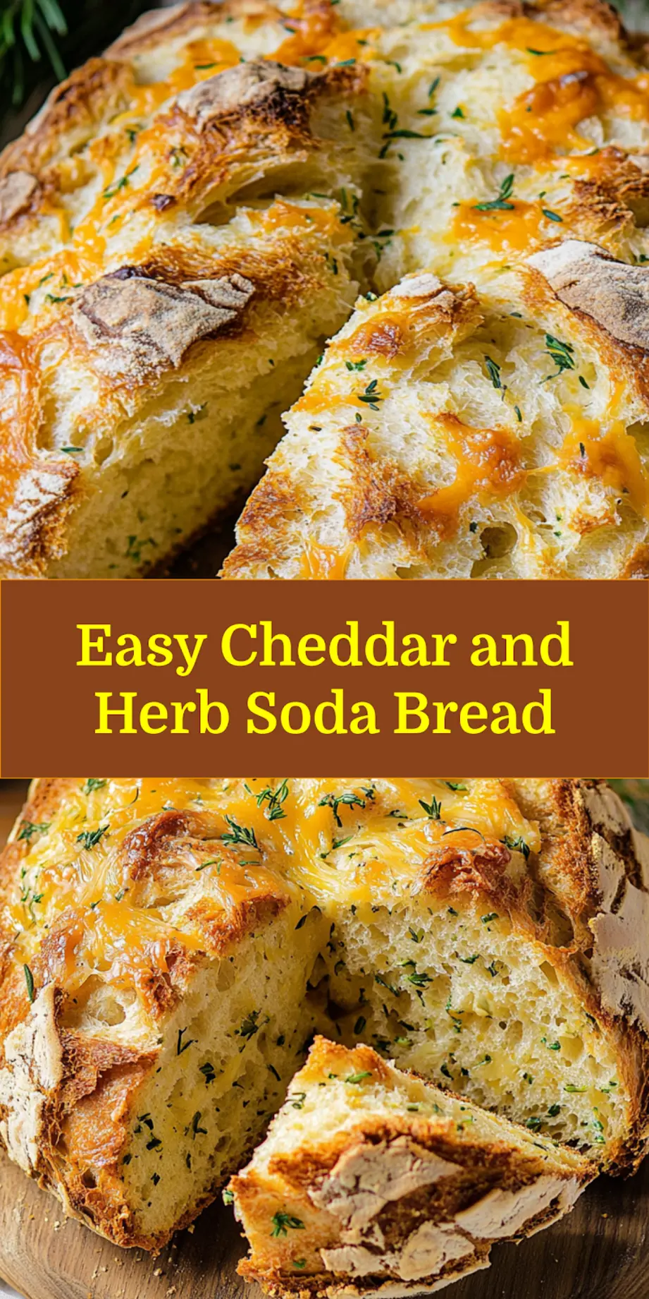 Cheddar and Herb Soda Bread Easy and Delicious Recipe 6 CHEDDAR AND HERB SODA BREAD centered hero view, clean and uncluttered_pin