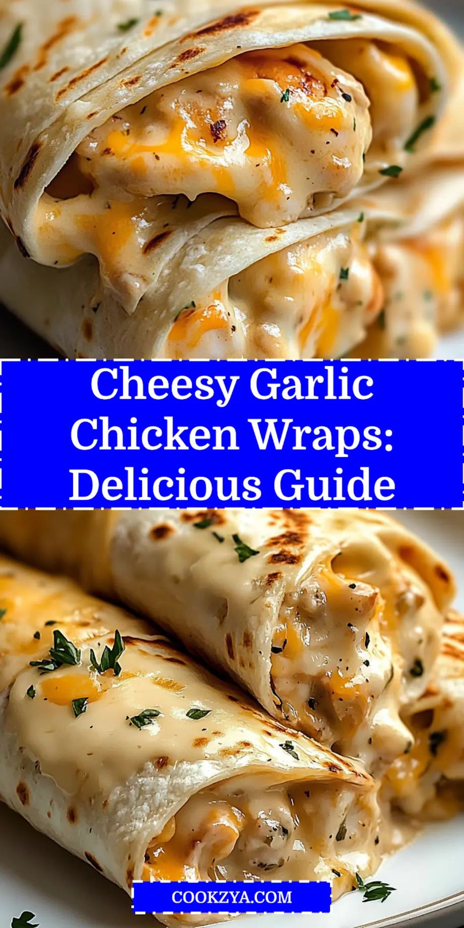 Cheesy Garlic Chicken Wraps: Irresistible Flavor Boost 6 CHEESY GARLIC CHICKEN WRAPS centered hero view, clean and uncluttered_pin