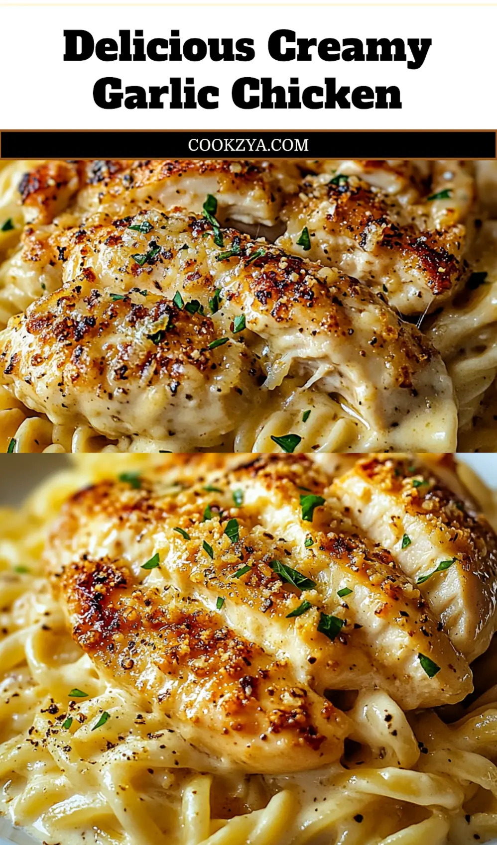 Creamy Garlic Parmesan Chicken for Irresistible Dinner 6 CREAMY GARLIC PARMESAN CHICKEN WITH CHEESY TWISTED PASTA centered hero view, clean and uncluttered_pin