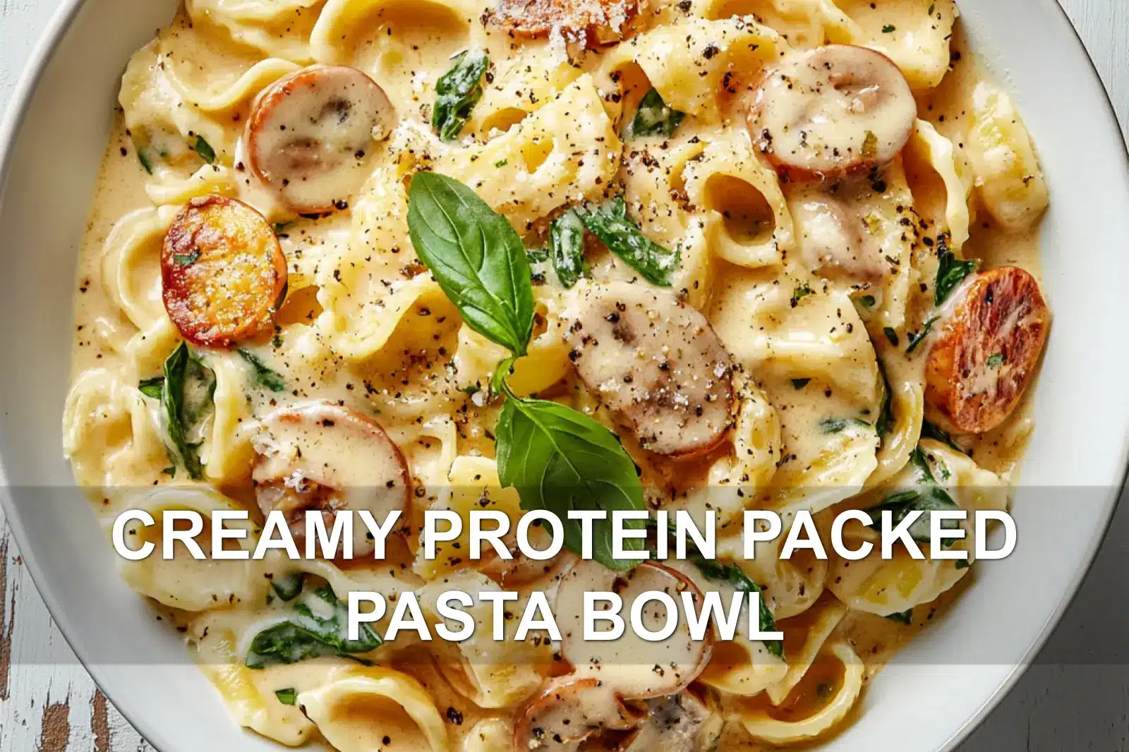 10 Easy Pasta Recipes: Comfort & Quick Family Dinners 9 Creamy protein-packed pasta bowl with chicken and vegetables