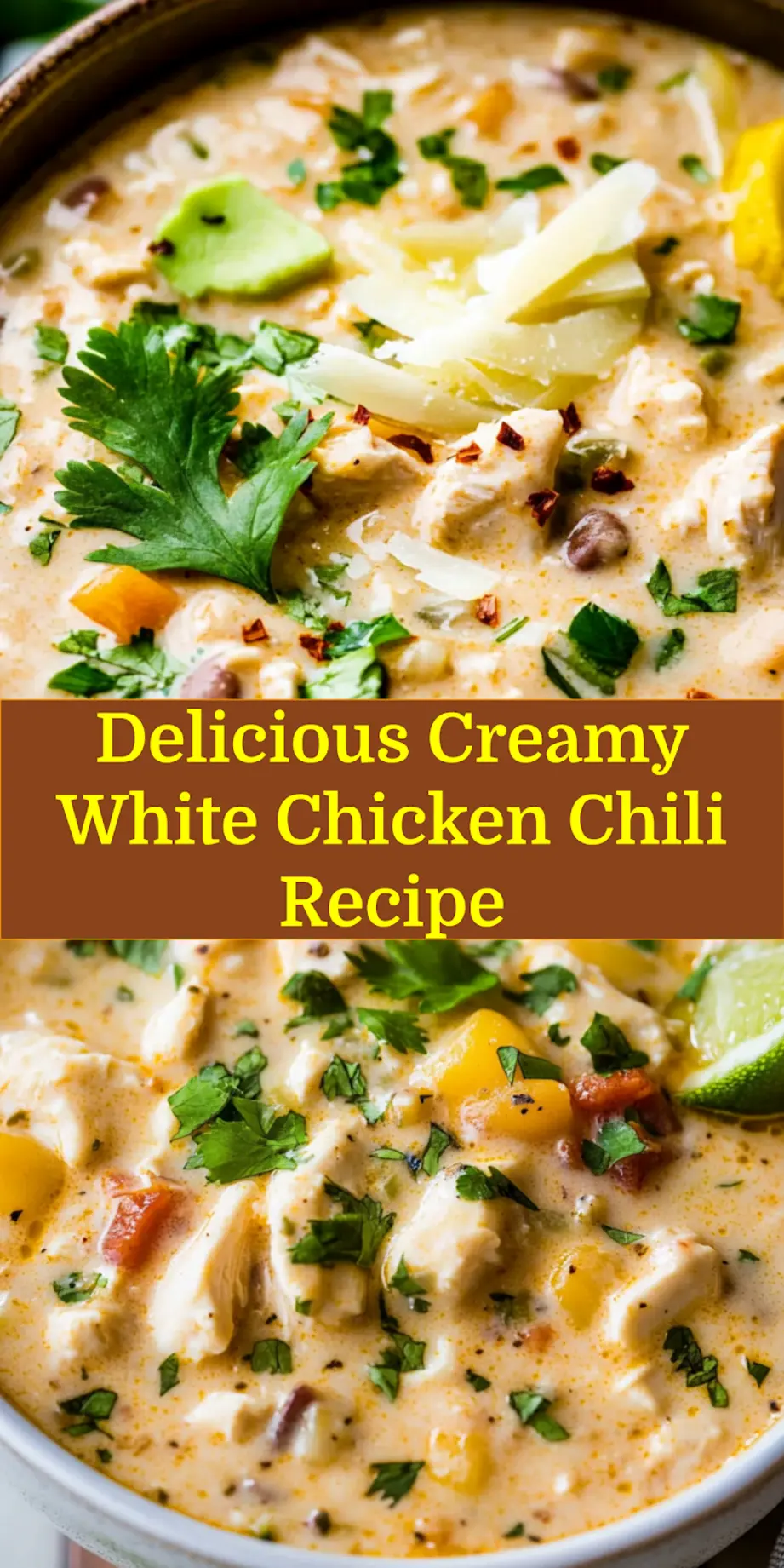 Creamy White Chicken Chili Recipe for Ultimate Comfort 6 CREAMY WHITE CHICKEN CHILI RECIPE centered hero view, clean and uncluttered_pin