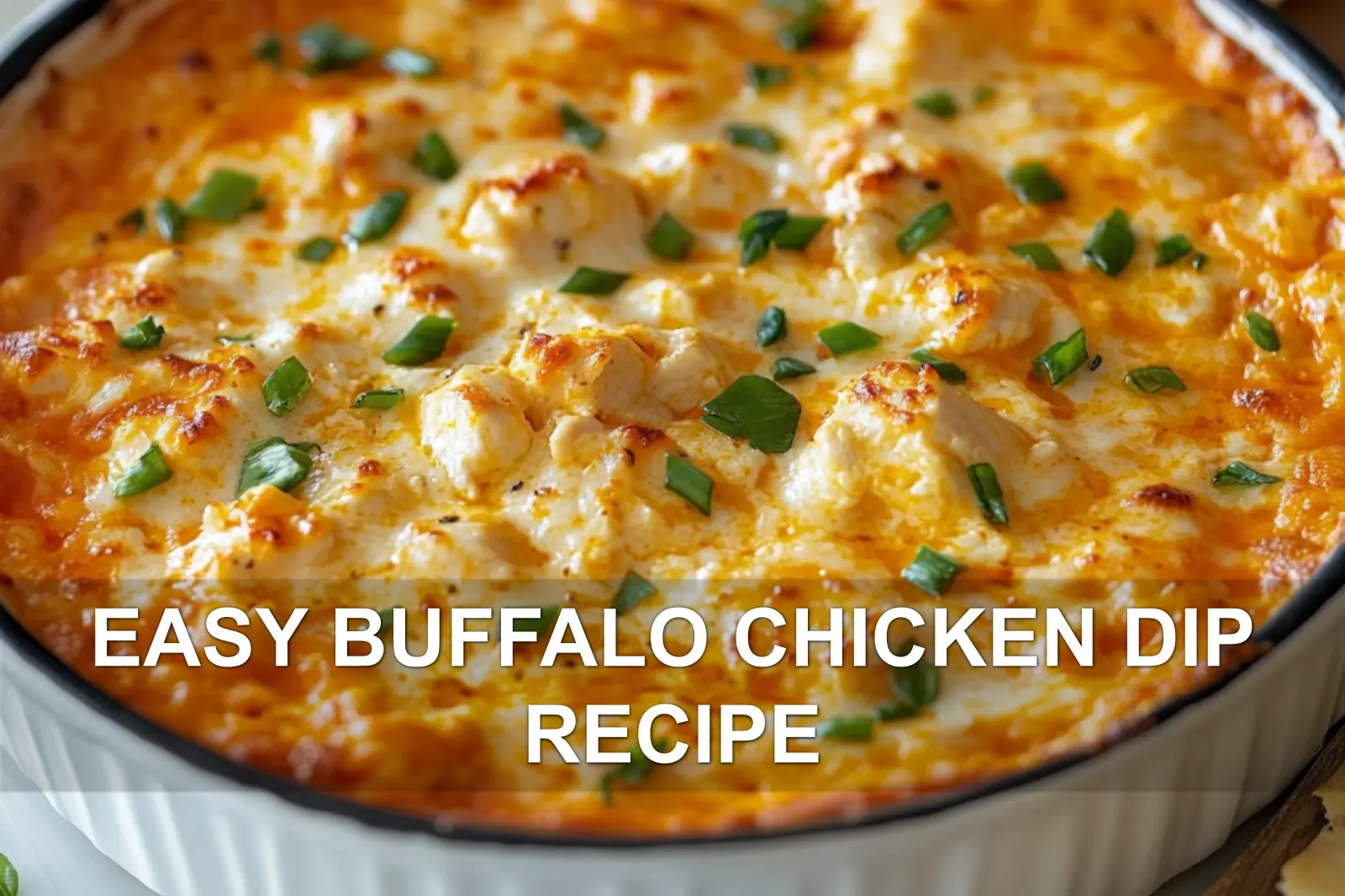 EASY BUFFALO CHICKEN DIP RECIPE centered hero view, clean and uncluttered