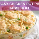 EASY CHICKEN POT PIE CASSEROLE warm golden biscuits bubbling creamy filling close up