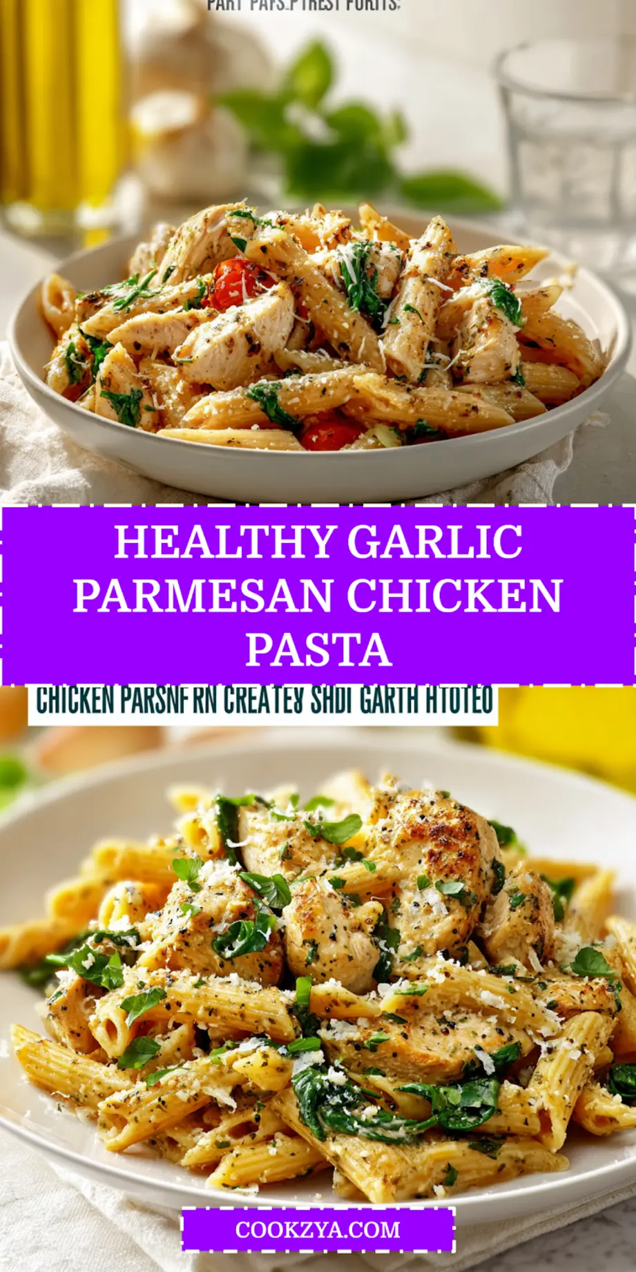 Healthy Garlic Parmesan Chicken Pasta: Easy and Delicious 6 HEALTHY GARLIC PARMESAN CHICKEN PASTA close up plated whole wheat penne with chicken and spinach_pin