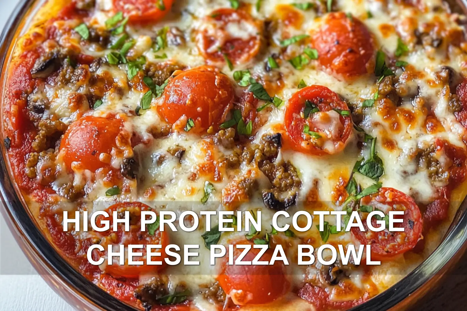10 Cozy Cottage Cheese Recipes: Simple & High-Protein Meals 10 High-protein cottage cheese pizza bowl with pepperoni and melted cheese