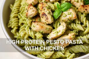 High Protein Pesto Pasta with Chicken: Easy and Delicious HIGH PROTEIN PESTO PASTA WITH CHICKEN centered hero view, clean and uncluttered