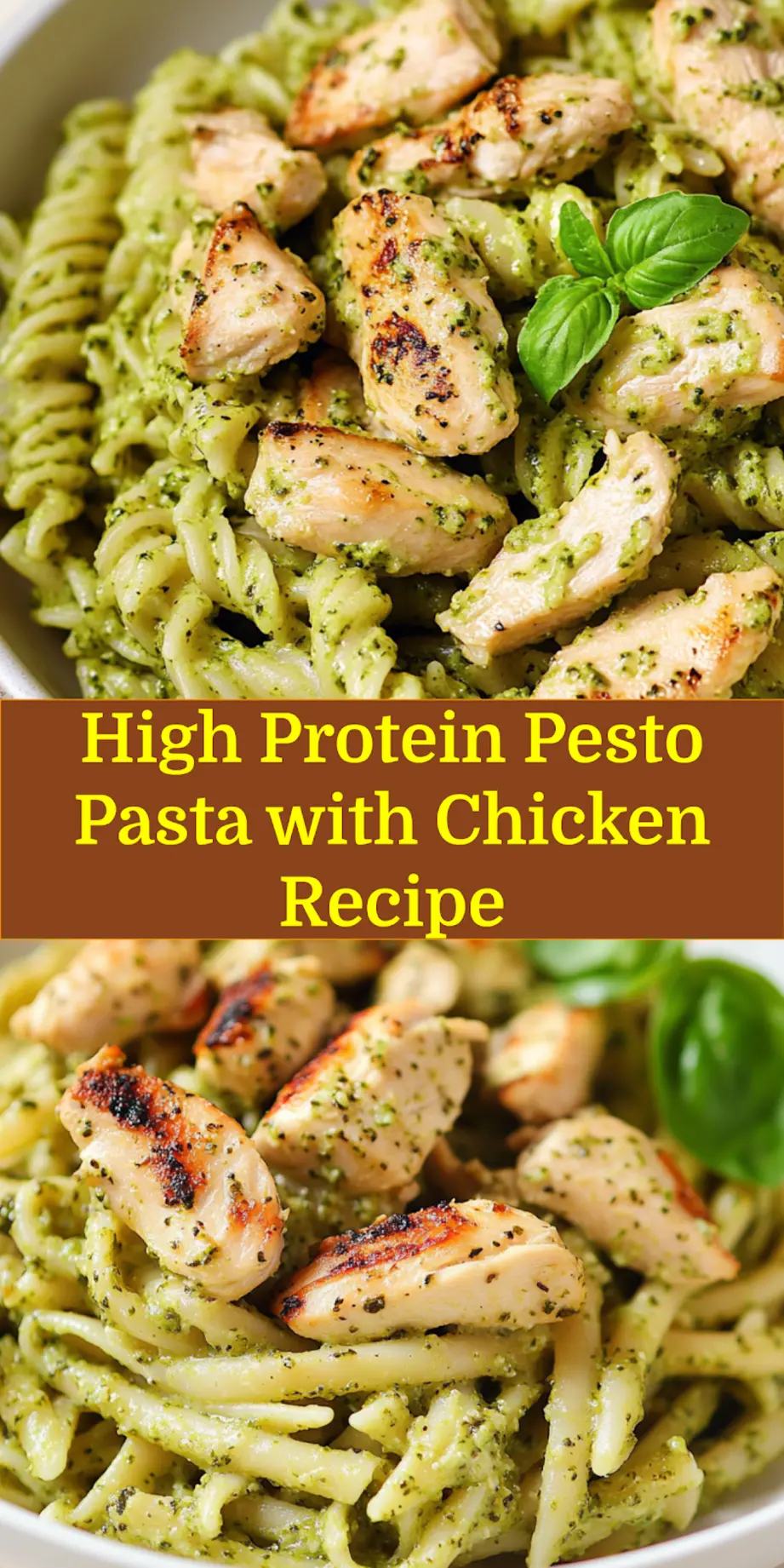 High Protein Pesto Pasta with Chicken: Easy and Delicious 6 HIGH PROTEIN PESTO PASTA WITH CHICKEN centered hero view, clean and uncluttered_pin