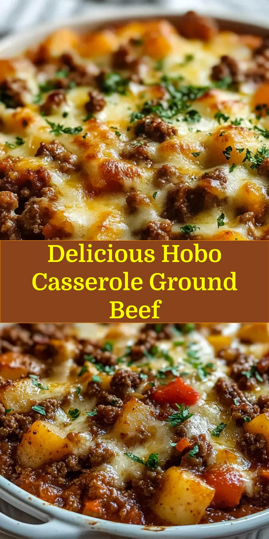 Hobo Casserole Ground Beef: Easy and Delicious Recipe 6 HOBO CASSEROLE GROUND BEEF centered hero view, clean and uncluttered_pin