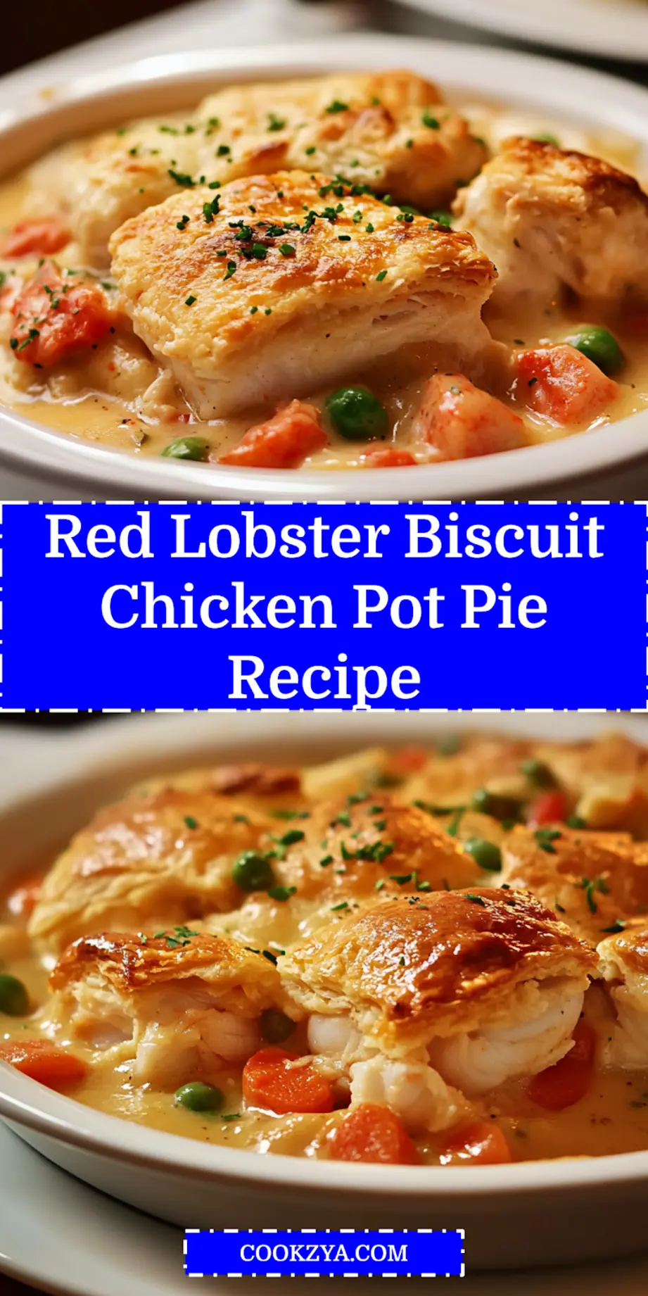 Red Lobster Biscuit Chicken Pot Pie Secrets Revealed 6 RED LOBSTER BISCUIT CHICKEN POT PIE centered hero view, clean and uncluttered_pin