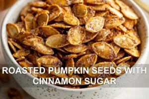 Roasted Pumpkin Seeds with Cinnamon Sugar Recipe ROASTED PUMPKIN SEEDS WITH CINNAMON SUGAR centered hero view, clean and uncluttered