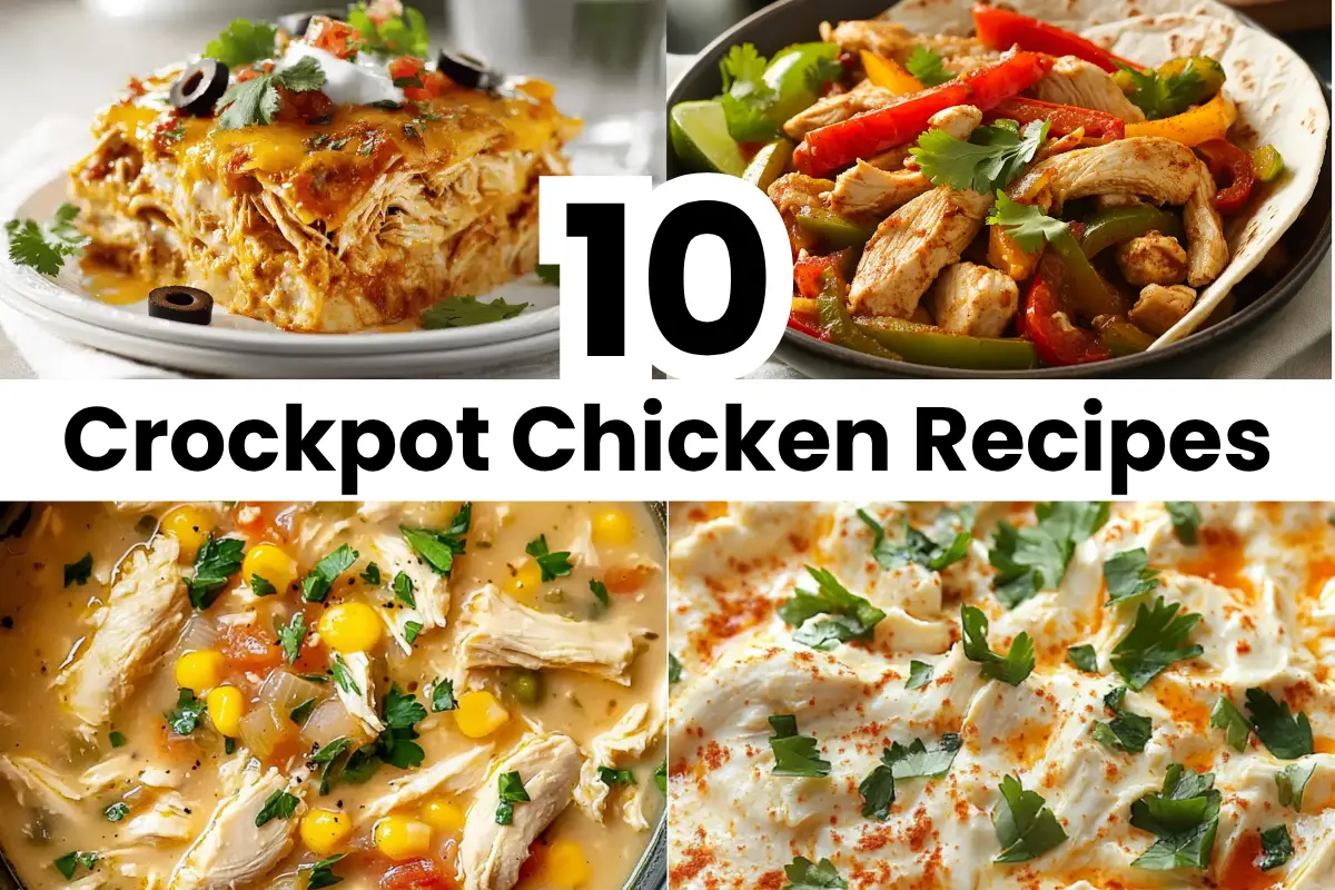 10 Crockpot Chicken Recipes Easy Family Dinners