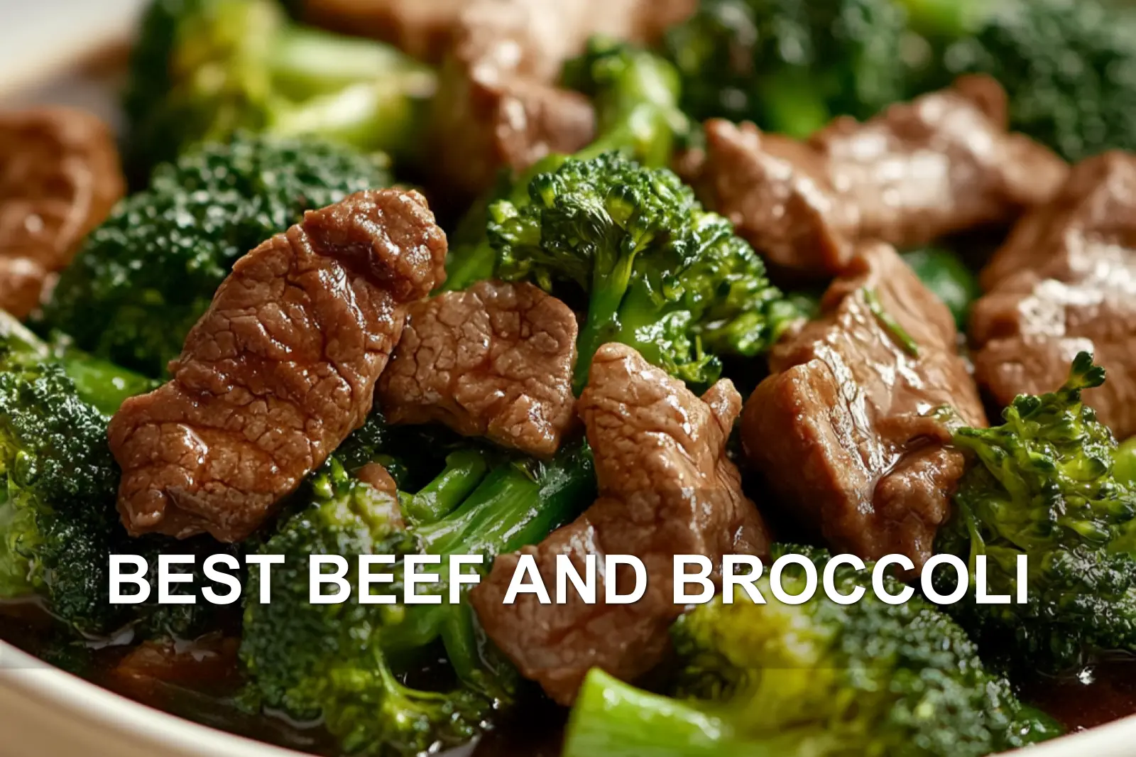 BEST BEEF AND BROCCOLI centered hero view, clean and uncluttered
