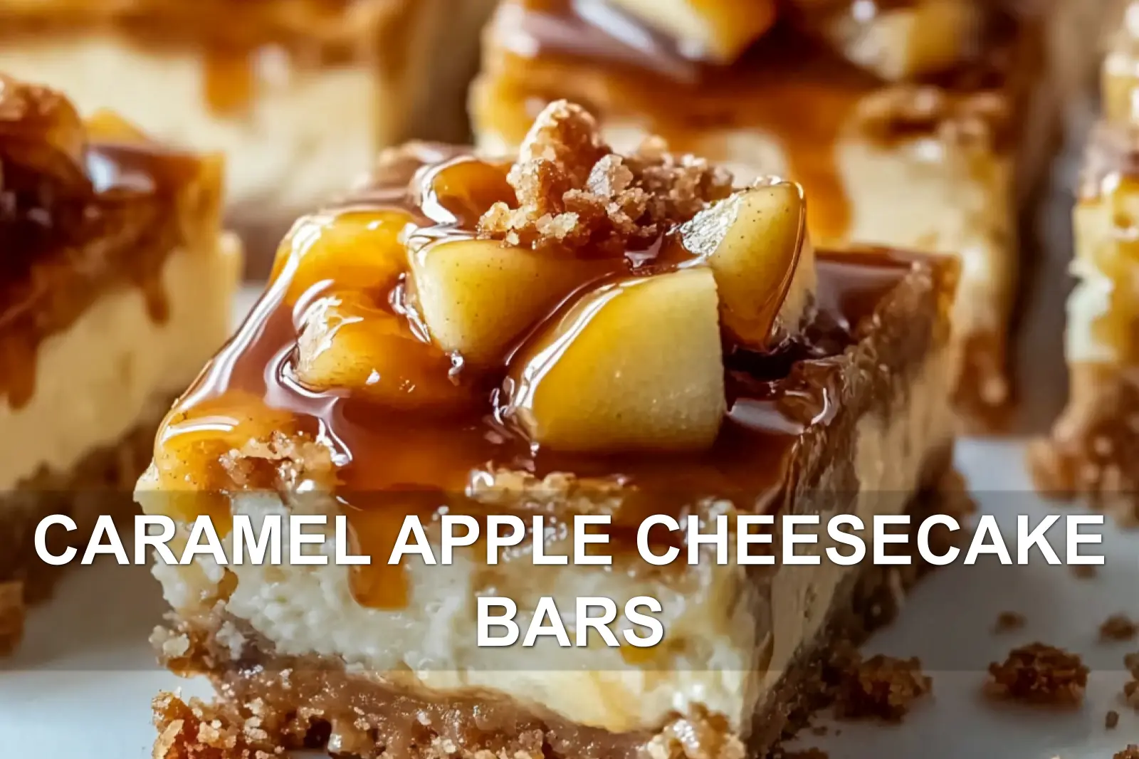 CARAMEL APPLE CHEESECAKE BARS centered hero view, clean and uncluttered
