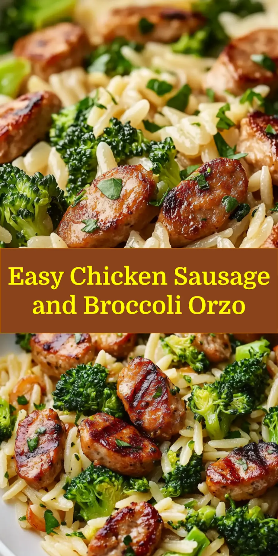 CHICKEN SAUSAGE AND BROCCOLI ORZO RECIPE centered hero view, clean and uncluttered_pin