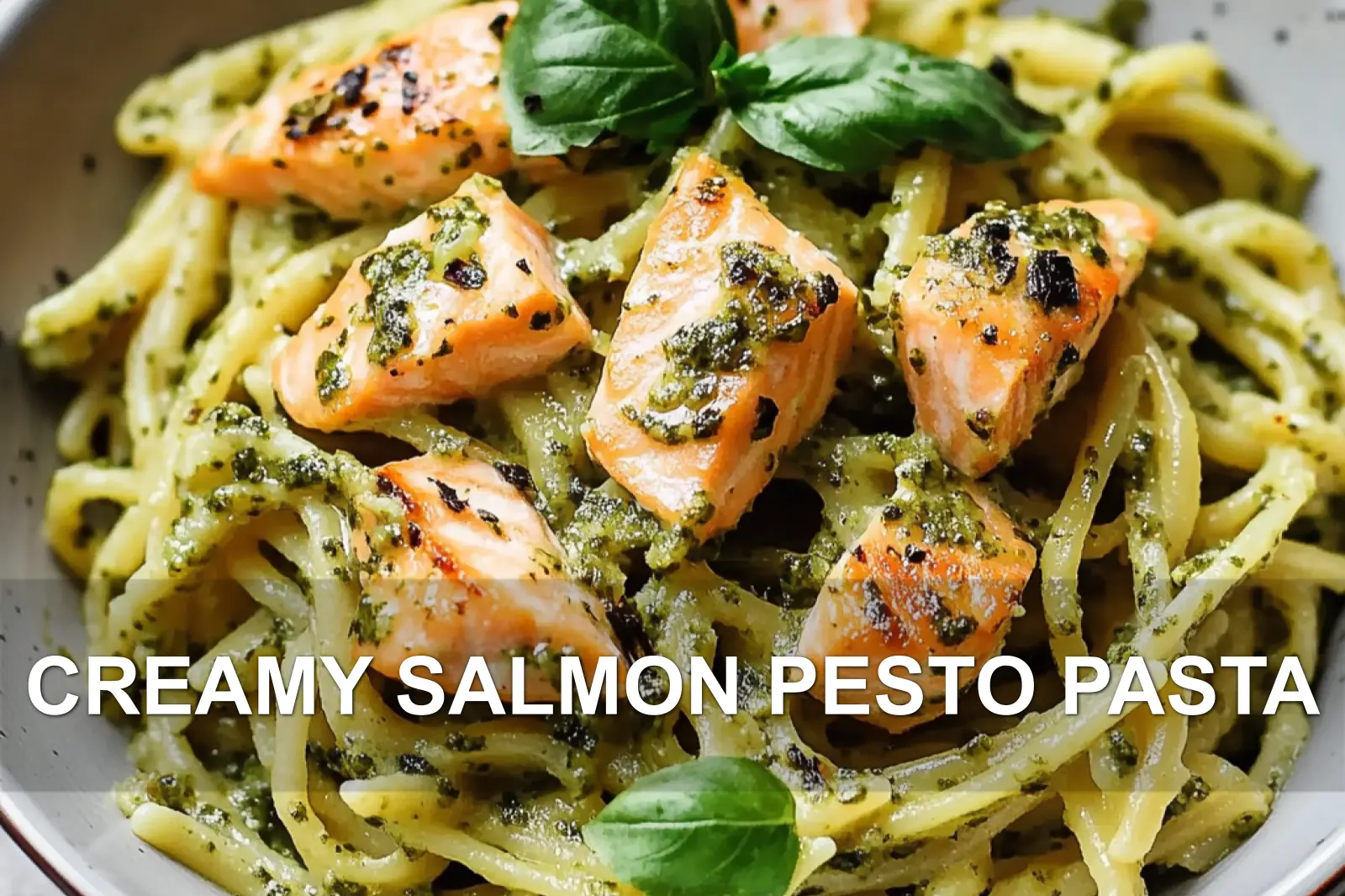 CREAMY SALMON PESTO PASTA centered hero view, clean and uncluttered
