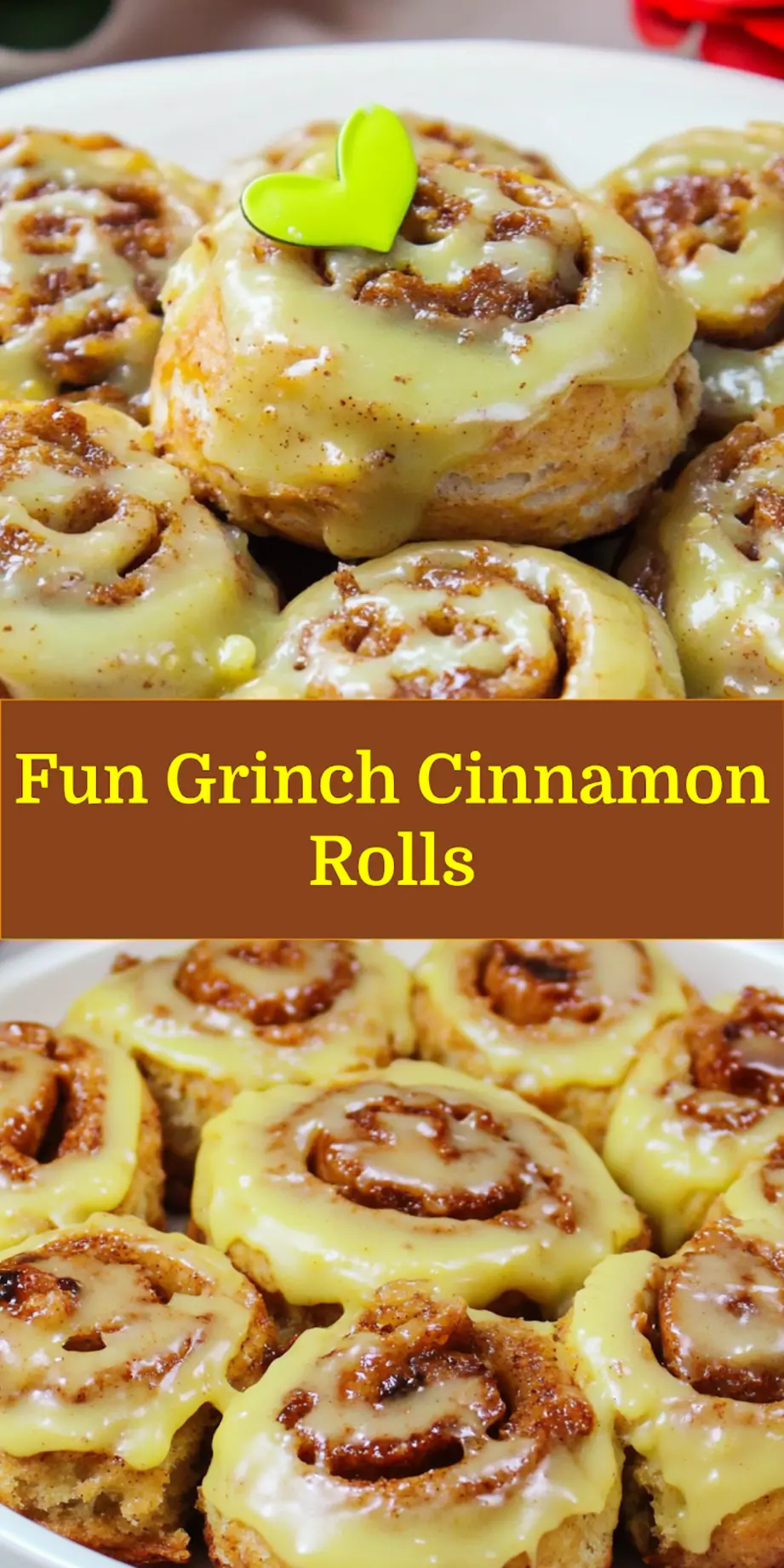 Festive Grinch Cinnamon Rolls decorated with green frosting and a red heart candy, ready to serve