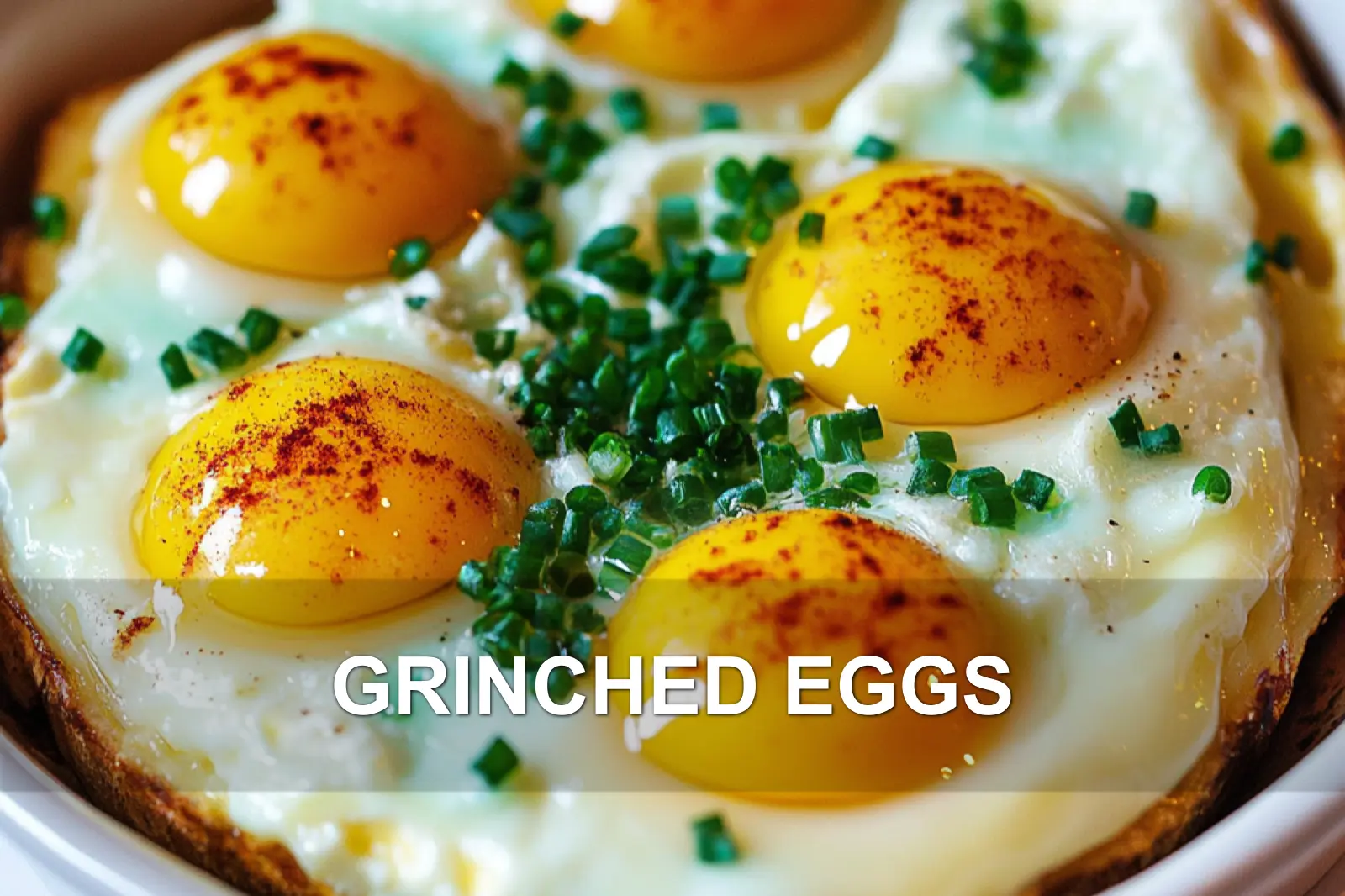 GRINCHED EGGS centered hero view, clean and uncluttered