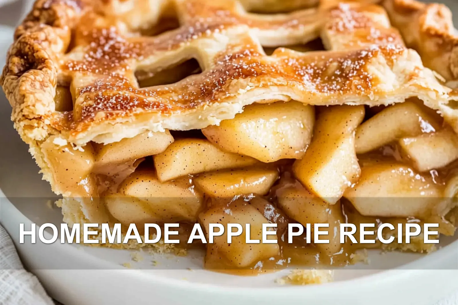 HOMEMADE APPLE PIE RECIPE centered hero view, clean and uncluttered