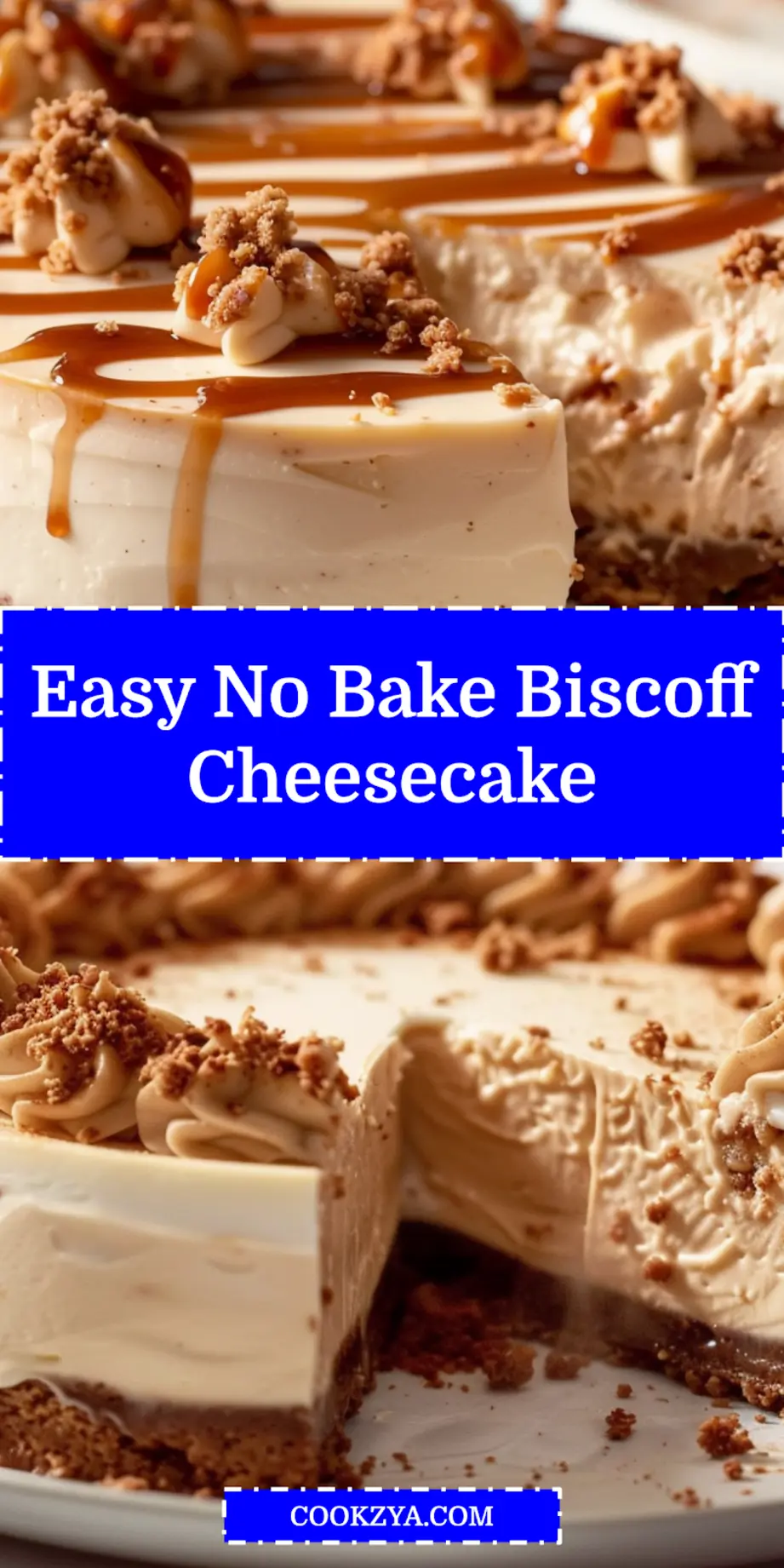 Discover the Simple No Bake Biscoff Cheesecake 7 No-Bake Biscoff Cheesecake, a beautifully presented, unbaked dessert, perfect for pinning