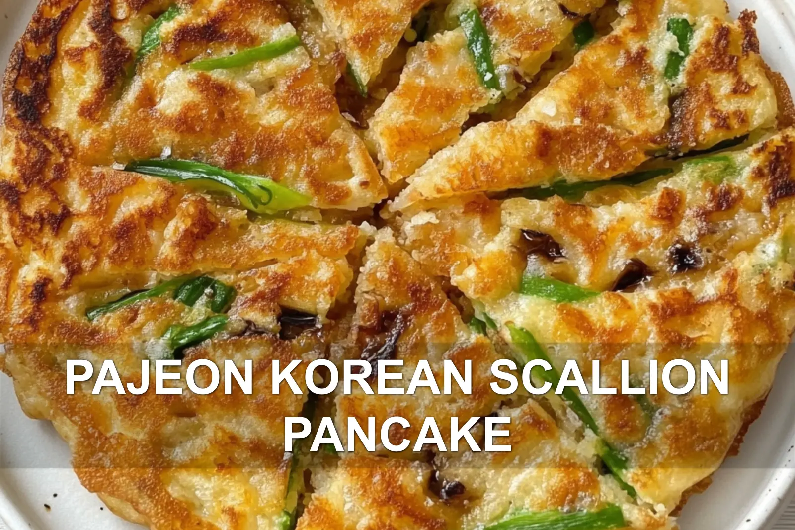 PAJEON KOREAN SCALLION PANCAKE centered hero view, clean and uncluttered