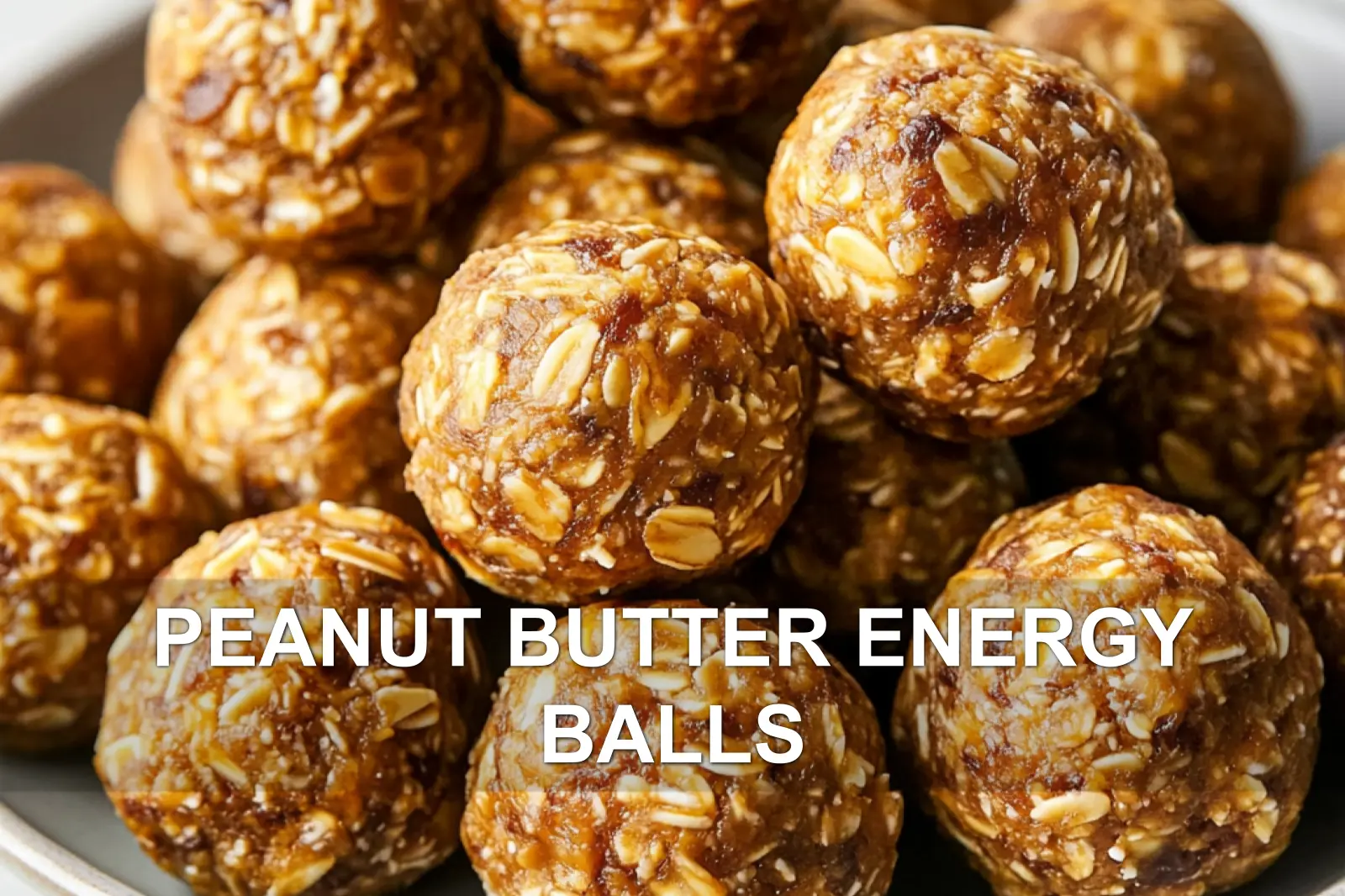 PEANUT BUTTER ENERGY BALLS centered hero view, clean and uncluttered