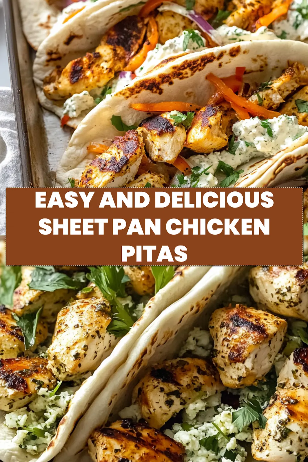 Sheet Pan Chicken Pitas with Herby Ranch - Easy and Delicious 7 SHEET PAN CHICKEN PITAS WITH HERBY RANCH centered hero view, clean and uncluttered_pin