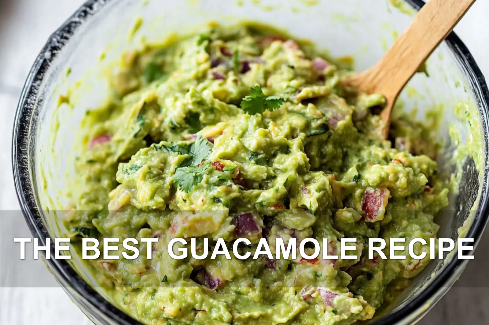 The Best Guacamole Recipe Easy and Delicious