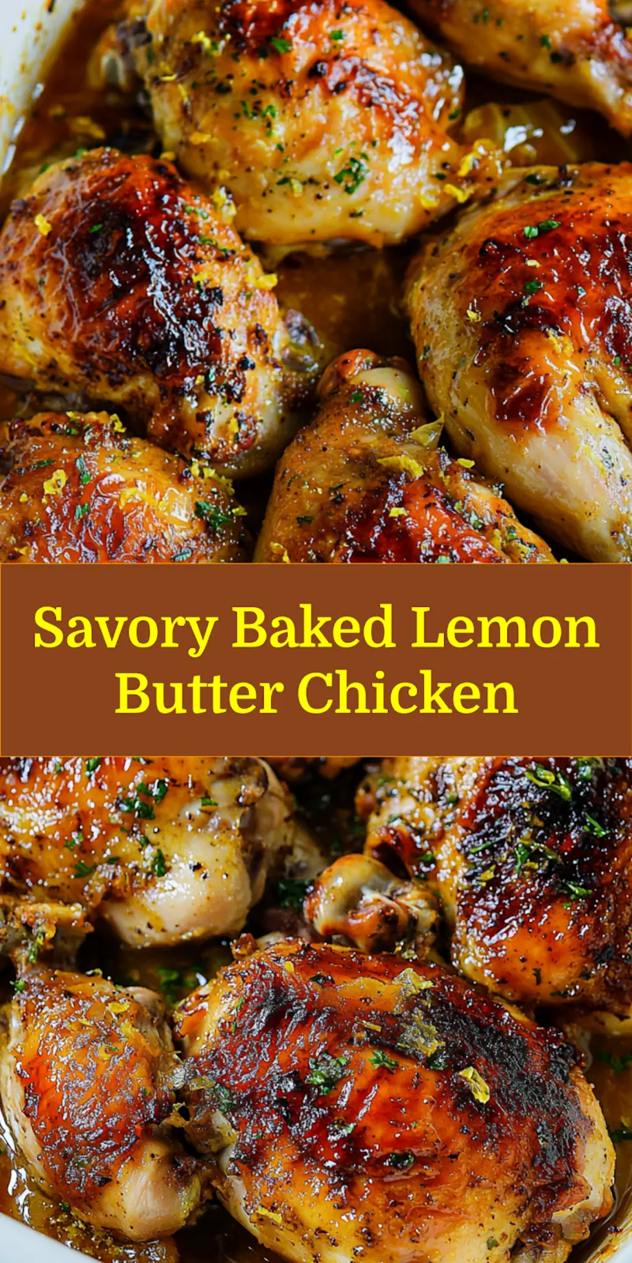 BAKED LEMON BUTTER CHICKEN centered hero view, clean and uncluttered_pin