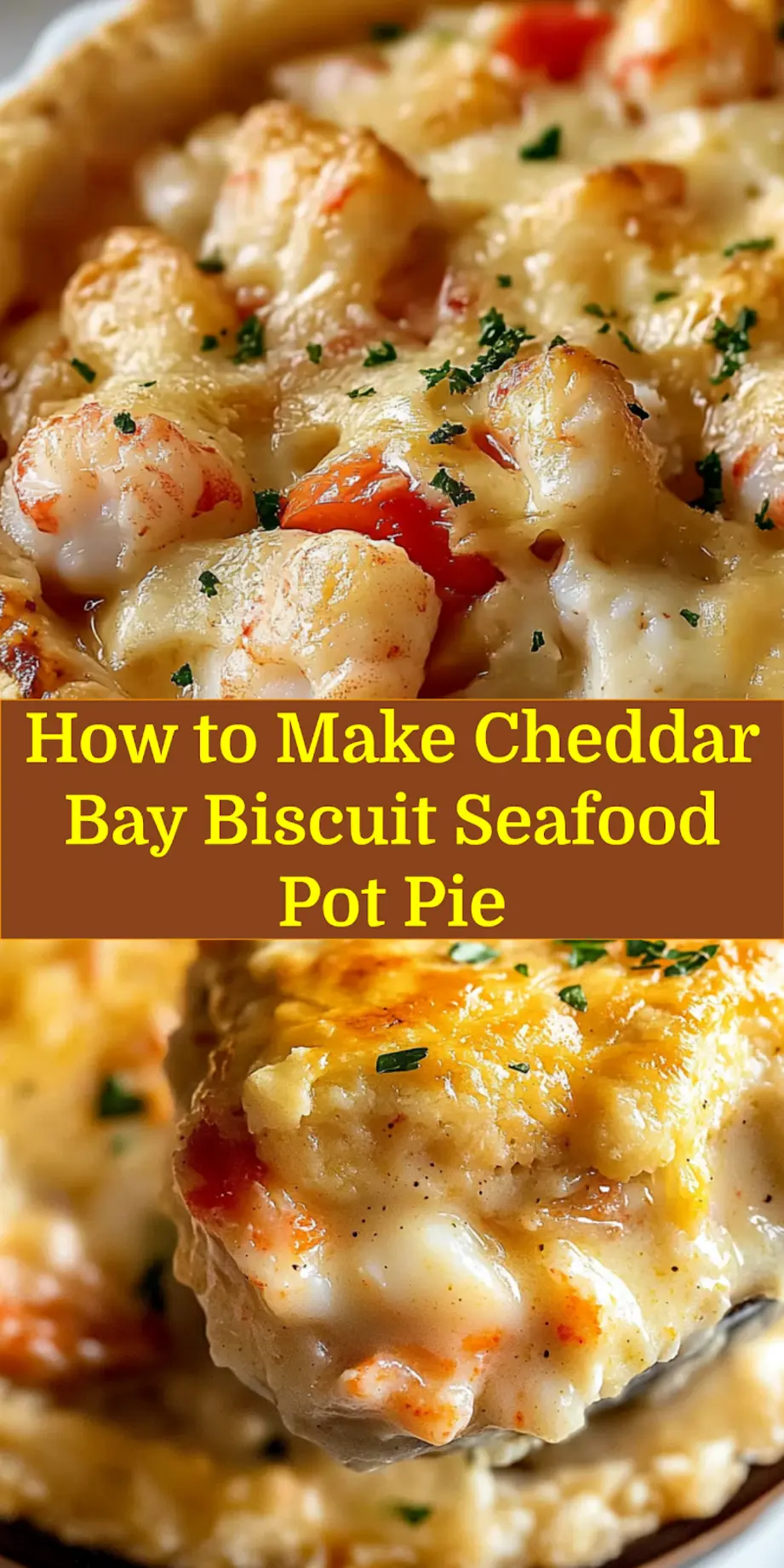 How to Make Cheddar Bay Biscuit Seafood Pot Pie 7 Finished Cheddar Bay Biscuit Seafood Pot Pie golden and bubbly in a baking dish