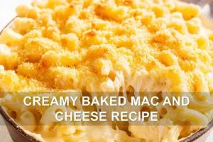 CREAMY BAKED MAC AND CHEESE RECIPE centered hero view, clean and uncluttered