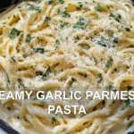 CREAMY GARLIC PARMESAN PASTA centered hero view, clean and uncluttered