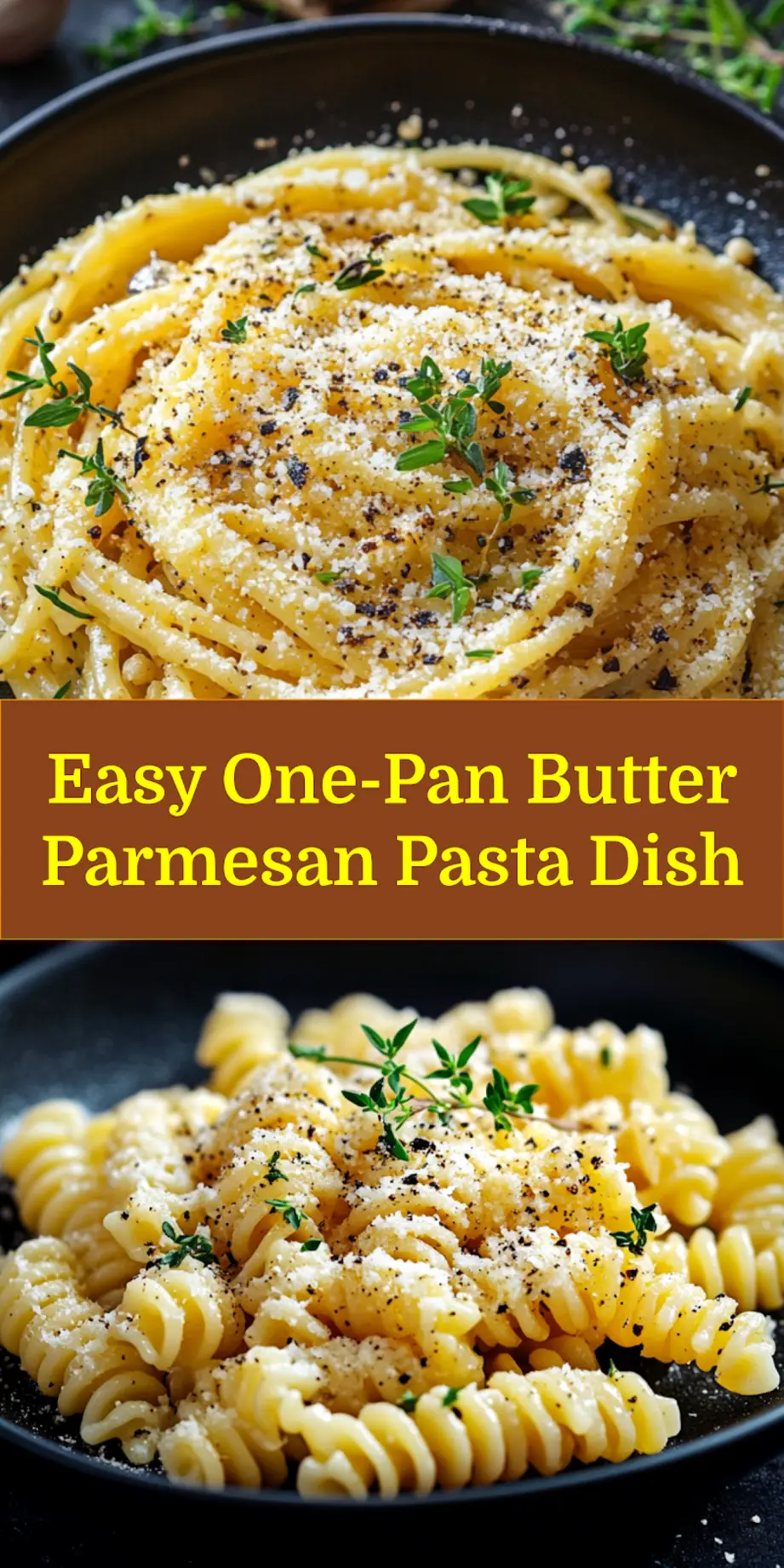 ONE-PAN BUTTER PARMESAN PASTA centered hero view, clean and uncluttered_pin