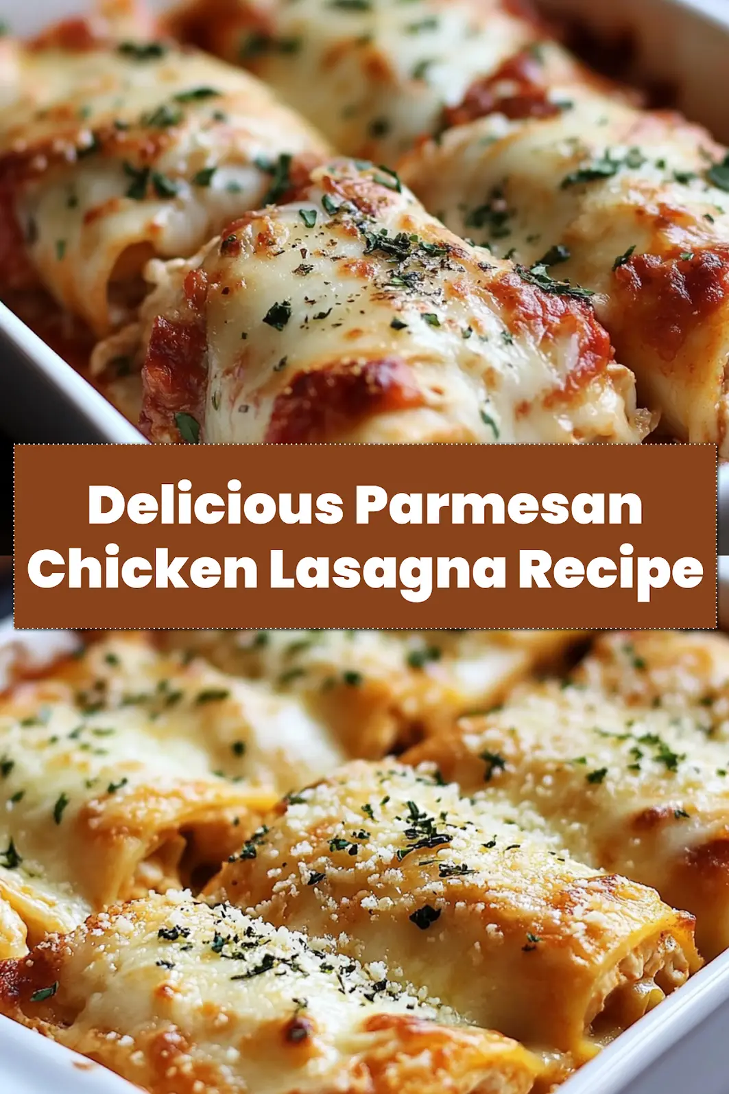 Close-up of perfectly baked Parmesan Chicken Lasagna Roll-Ups with melted cheese on top