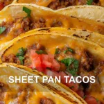 SHEET PAN TACOS centered hero view, clean and uncluttered